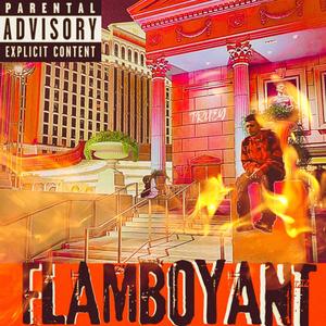 Flamboyant (feat. Dr. Mistero) [Explicit]