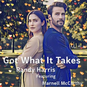 Got What It Takes (feat. Marnell McCarthy)