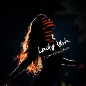Lady Yoh (feat. Tony Djlatino)