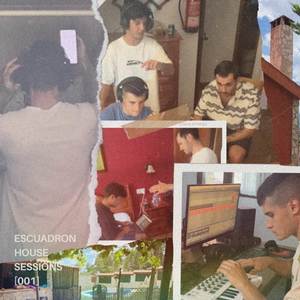 ESCUADRÓN HOUSE SESSIONS VOL 1 (Explicit)