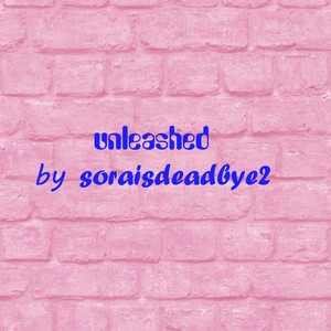Unleashed (Explicit)