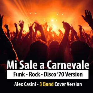 Mi Sale a Carnevale (Rock Version)