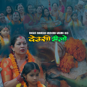 Deusi Bhailo Indira Laxmi Kc