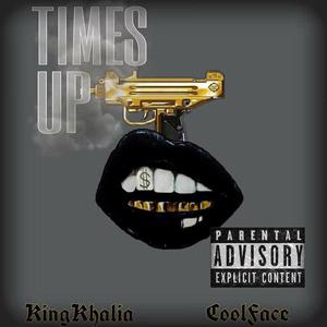 Times Up (feat. Coolface Hippie Gang) [Explicit]