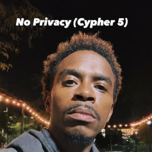 No Privacy (Cypher 5) (Explicit)