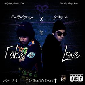 Fake Love (feat. PainMadeYoungin) [Explicit]