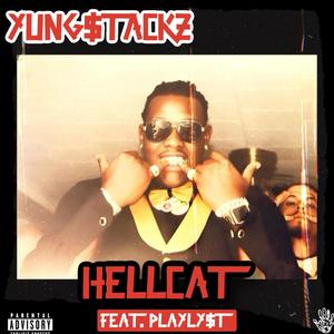 Hellcat (feat. Playly$t) [Explicit]