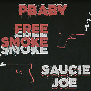 Free smoke (feat. PBaby) [Explicit]