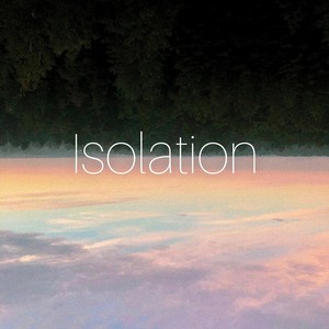 Isolation