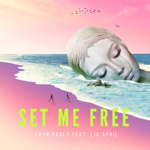 Set Me Free(feat. Lia April)
