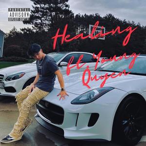 Healing (feat. Young Quyen) (Explicit)