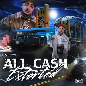 All Cash Extorted (Explicit)