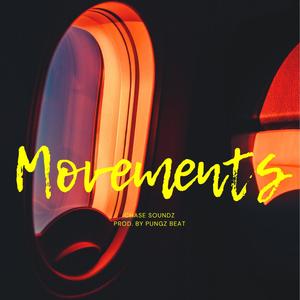 Movements (feat. PUNGZ BEAT) [Explicit]