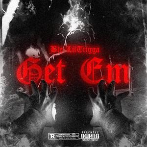 Get Em' (Explicit)