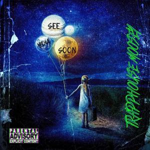 See you soon (Explicit)