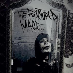 The Fractured Image (feat. Dienamix & Gypsy Hussle) [Explicit]