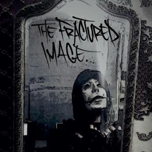 The Fractured Image (feat. Dienamix & Gypsy Hussle) (Explicit)
