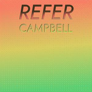 Refer Campbell