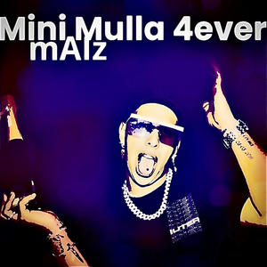 Mini Mulla 4ever (Explicit)