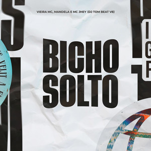 Bicho Solto (Explicit)