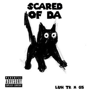 Scared (feat. Luh Gio) [Explicit]