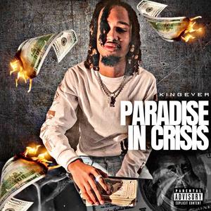 Paradise In Crisis (Explicit)