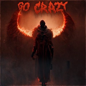 Go Crazy (Explicit)