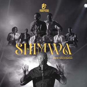 Shimwa (feat. David Nduwimana)
