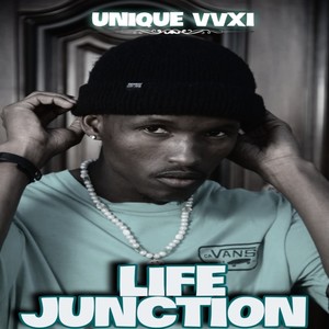 Life Junction (Explicit)