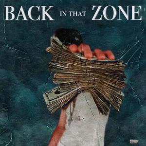 Back In That Zone (Explicit)