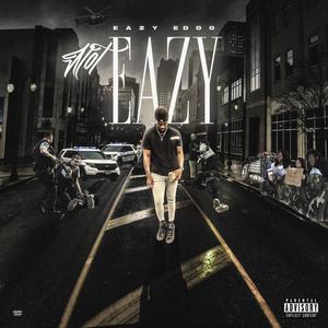 Not Eazy (Explicit)