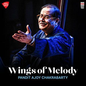 Wings of Melody - Kahe Nanad Dinhi Gari - Raga Kafi - Tala Rupak