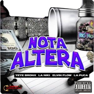 NOTA ALTERA (feat. Yeye Bronx, La Niki, Elvin Flow & La Puca)