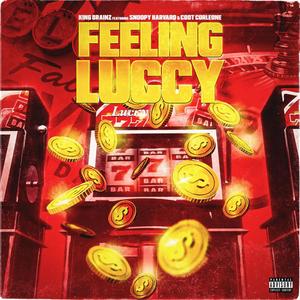 Feeling Luccy (feat. Snoopy Harvard & Coot Corleone) [Explicit]