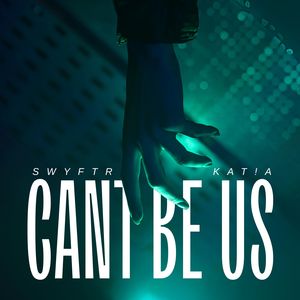 Can't Be Us (ft. Kat!a)