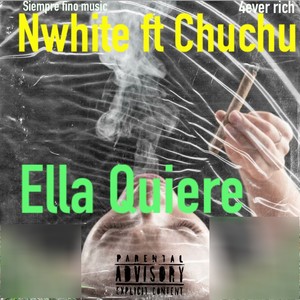 Ella Quiere (feat. Chuchu)