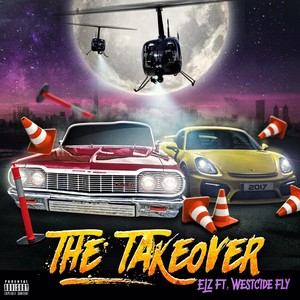 The Takeover (feat. Westcide Fly)