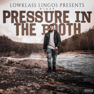 Pressure In The Booth (Explicit)