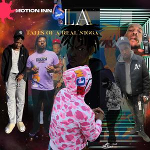 Motion INN : Tales of a Real Nigga (Explicit)