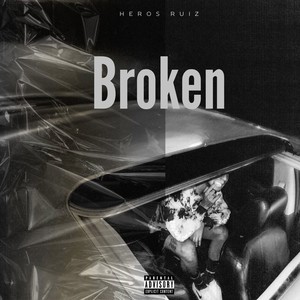 Broken (Explicit)