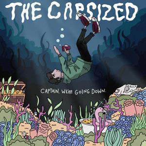 Captain, We're Going Down (Explicit)