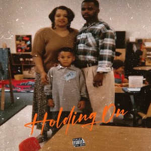 Holding On (Explicit)