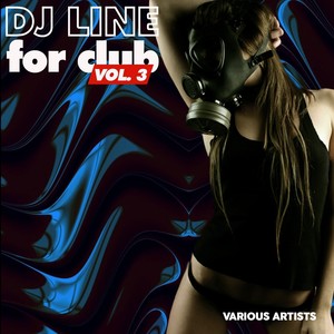 DJ Line for Club, Vol. 3