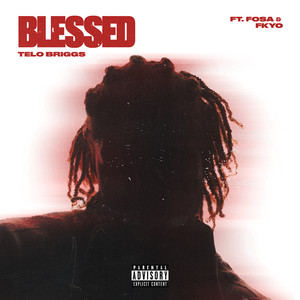 Blessed (Explicit)