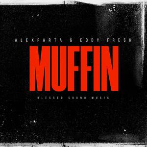 Muffin (feat. Eddy Fresh) [Explicit]