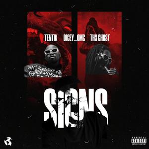 Signs (feat. Tentik & Th3 Ghost) [Explicit]