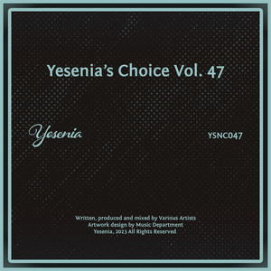 Yesenia's Choice, Vol. 47