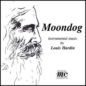 Moondog: Instrumental Music by Louis Hardin (2024 Remastered Edition)