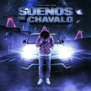 Sueños De Chavalo (Explicit)