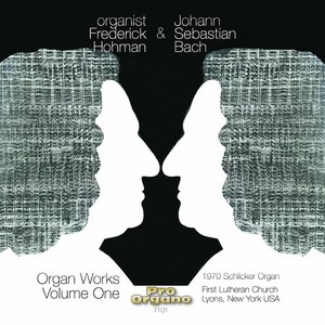 Organist Frederick Hohman & Johann Sebastian Bach, Vol. 1